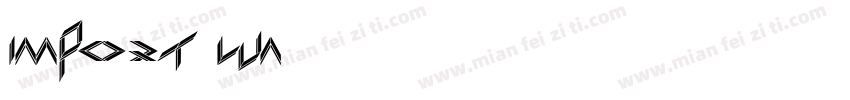 IMPORT LUA字体转换